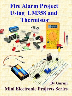cover image of Fire Alarm Project Using  LM358 and Thermistor